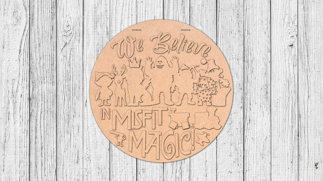 We Believe in Misfit Magic Door Hanger - DIY Unfinished Kit - Lvl 1