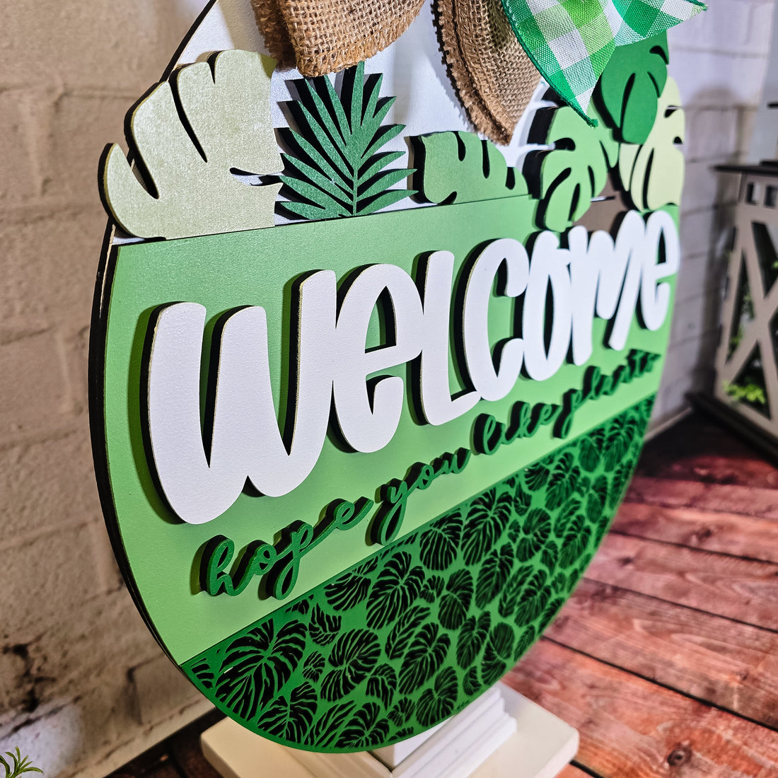 Welcome hope you like plants Door Hanger - DIY Unfinished Kit - Lvl 2