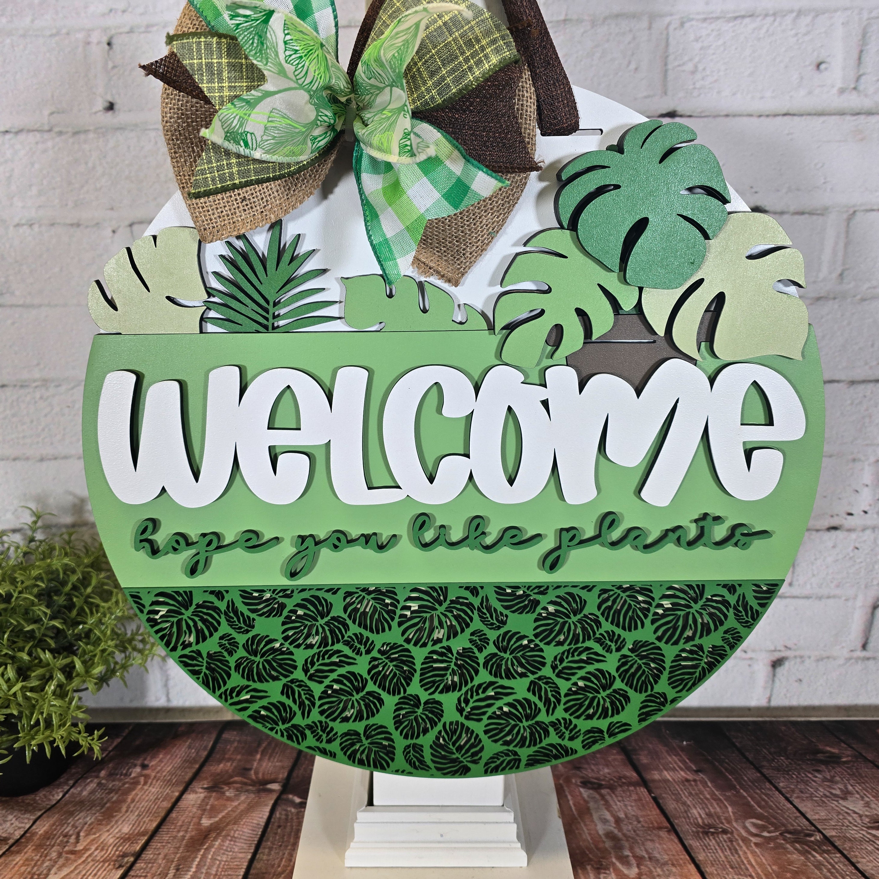 Welcome hope you like plants Door Hanger - DIY Unfinished Kit - Lvl 2