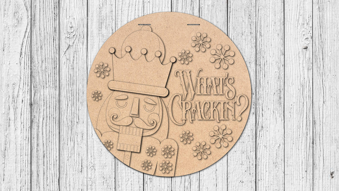 What's Crackin Nutcracker Door Hanger - DIY Unfinished Kit - Lvl 2